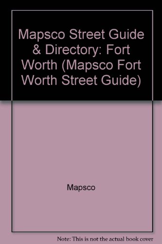 Imagen de archivo de Mapsco Street Guide & Directory for Worth a la venta por Ann Becker