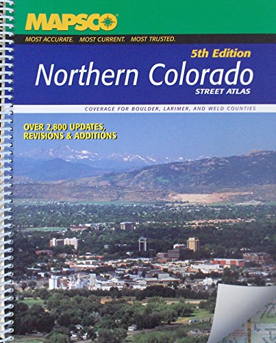 Stock image for Northern Colorado Street Atlas: Coverage for Boulder, Larimer, and Weld Counties for sale by Goodwill of Colorado