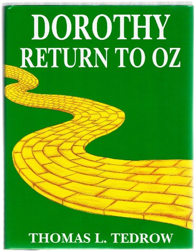 Imagen de archivo de Dorothy: Return to Oz (New Classics for the Twenty-First Century, Book 1) a la venta por Books-FYI, Inc.