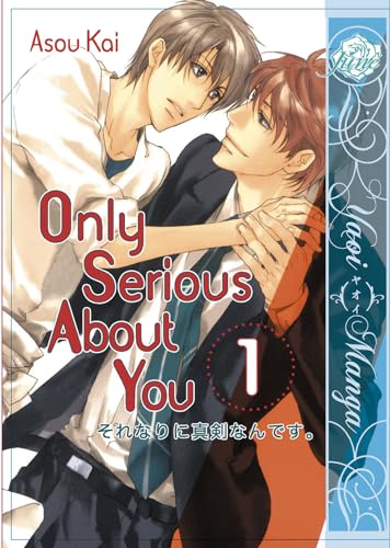 9781569702314: Only Serious About You Volume 1 (Yaoi) (Yaoi Manga)