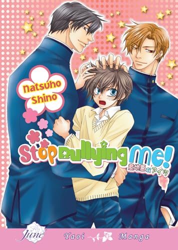 Stop Bullying Me Yaoi Yaoi Manga By Shino Natsuho