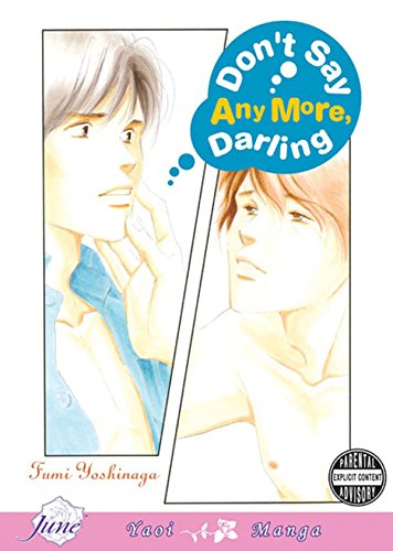 Stock image for Don't Say Anymore Darling (Yaoi) for sale by Half Price Books Inc.