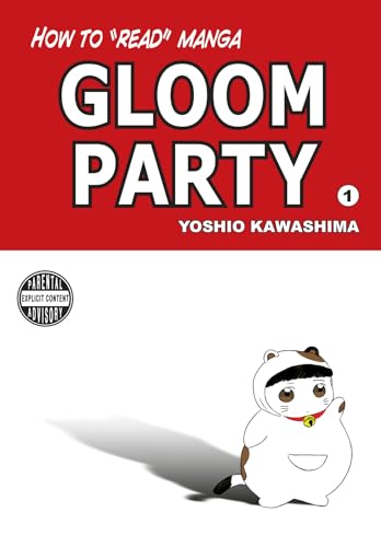 Stock image for How To Read Manga: Gloom Party Volume 1 for sale by Wonder Book