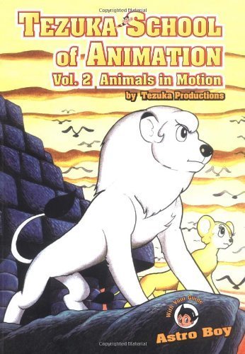 Beispielbild fr Tezuka School of Animation, 2: Animals in Motion zum Verkauf von SecondSale