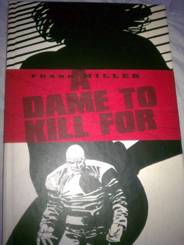 Stock image for Dame to Kill For: A Tale From Sin City for sale by HPB Inc.
