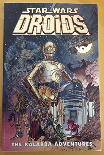 Stock image for STAR WARS: DROIDS - THE KALARBA for sale by BennettBooksLtd
