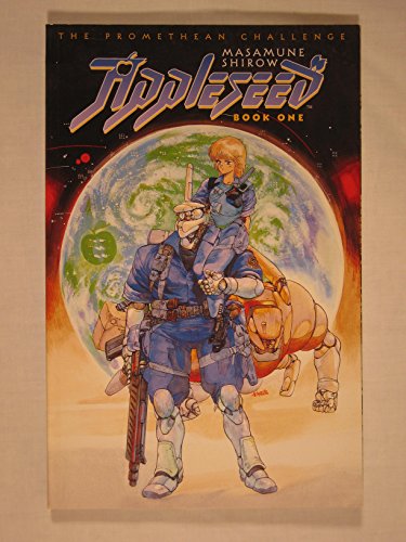 Appleseed: The Promethean Challenge ( Volume 1 ) (9781569710708) by Shirow, Masamune; Smith,Toren; Lewis,Dana; Shirow,Masamune