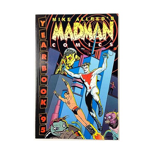 The Complete Madman Comics Volume 1: Yearbook '95 (9781569710913) by Allred, Mike