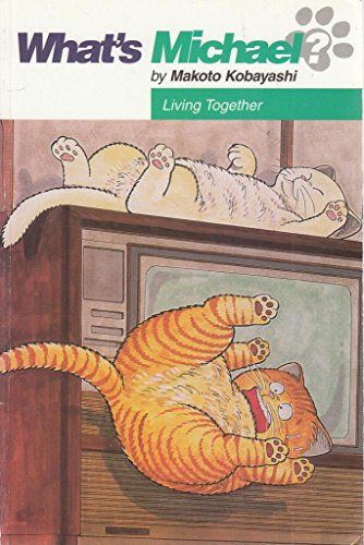 Stock image for What's Michael? Vol. 2: Living Together for sale by St Vincent de Paul of Lane County
