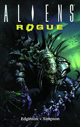 Aliens Volume 6: Rogue Remastered (Dark Horse Collection) (9781569712672) by Edginton, Ian