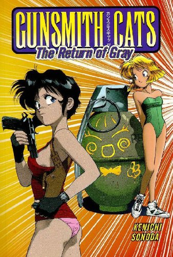 Beispielbild fr Gunsmith Cats: Return of Gray zum Verkauf von Housing Works Online Bookstore