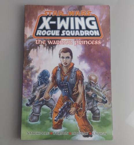 Beispielbild fr The Warrior Princess (Star Wars: X-Wing Rogue Squadron, Volume 4) zum Verkauf von SecondSale