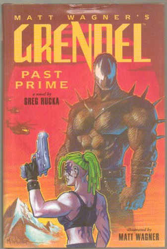 Grendel: Past Prime (9781569713983) by Wagner, Matt