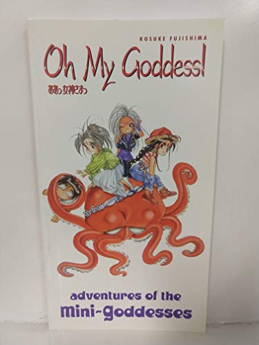 Beispielbild fr Oh My Goddess! Adventures of the Mini-Goddesses zum Verkauf von SecondSale