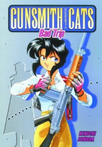 Beispielbild fr Gunsmith Cats: Bad Trip zum Verkauf von Front Cover Books