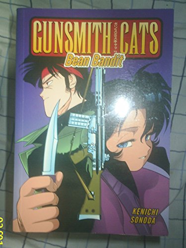 Gunsmith Cats: Bean Bandits (9781569714539) by Sonoda, Kenichi