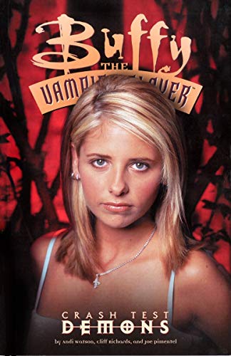 Beispielbild fr Buffy the Vampire Slayer Vol. 4: Crash Test Demons zum Verkauf von HPB-Emerald