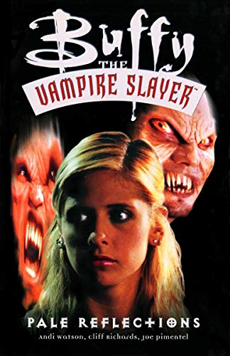 Stock image for Buffy the Vampire Slayer: Pale Reflections for sale by Adventures Underground