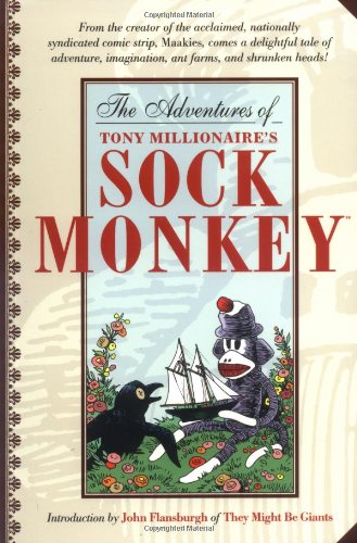 Imagen de archivo de The Adventures of Tony Millionaire's Sock Monkey a la venta por Half Price Books Inc.