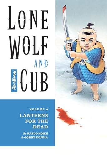Imagen de archivo de Lone Wolf and Cub Volume 6: Lanterns For the Dead a la venta por WorldofBooks