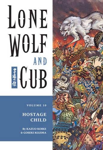 Beispielbild fr Lone Wolf Cub, Volume 10: Hostage Child zum Verkauf von Hamelyn