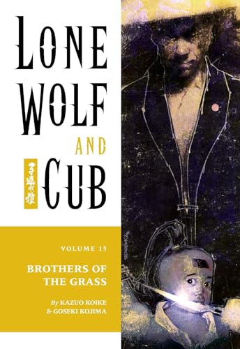 Imagen de archivo de Lone Wolf and Cub Volume 15: Brothers of the Grass a la venta por HPB-Emerald