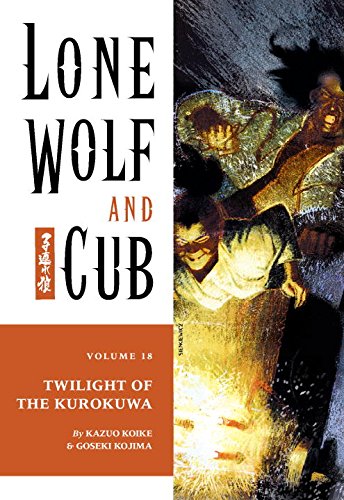 Beispielbild fr Lone Wolf and Cub Volume 18: Twilight of the Kurokuwa zum Verkauf von ThriftBooks-Dallas