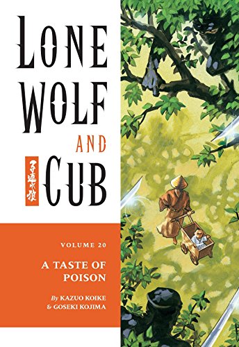 Beispielbild für Lone Wolf and Cub Volume 20: A Taste of Poison zum Verkauf von WorldofBooks