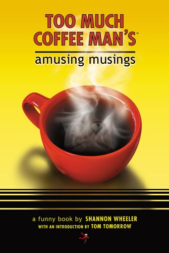 Beispielbild fr Too Much Coffee Man's Amusing Musings zum Verkauf von WorldofBooks