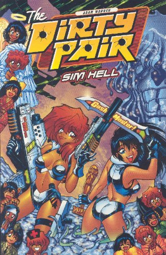 Dirty Pair: Sim Hell 3rd Edition (9781569717424) by Adam Warren