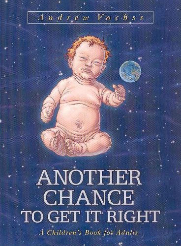 Beispielbild fr Another Chance to Get It Right : A Children's Book for Adults zum Verkauf von Better World Books