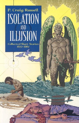 Isolation and Illusion: Collected Short Stories 1977-1997 (9781569718384) by Russell, P. Craig