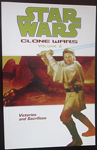 Beispielbild fr Victories and Sacrifices (Star Wars: Clone Wars, Vol. 2) zum Verkauf von Ergodebooks