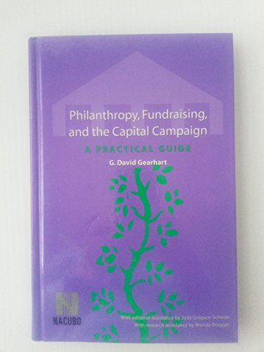 Beispielbild fr Philanthropy, Fundraising, and the Capital Campaign : A Practical Guide zum Verkauf von Better World Books
