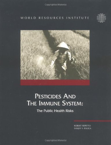 Stock image for Pesticides and the Immune System: The Public Health Risks for sale by Michael Patrick McCarty, Bookseller