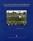 Imagen de archivo de Cultivating Diversity : Agrobiodiversity and Food Security a la venta por Better World Books: West
