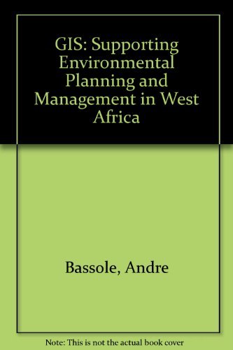 SIG: Supporting Environmental Planning and Management in West Africa (French Edition) (9781569734964) by Bassole, Andre; Brunner, Jake; Tunstall, Dan