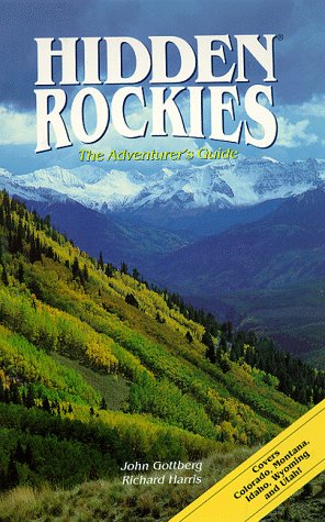 9781569750001: Hidden Rockies: The Adventure's Guide [Lingua Inglese]