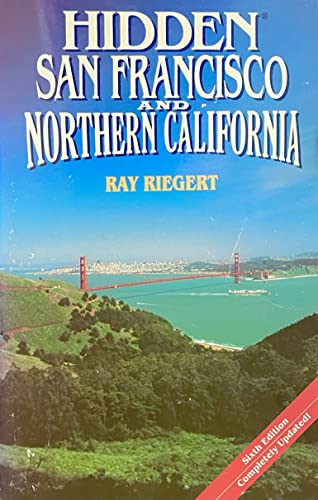 Beispielbild fr Hidden San Francisco and Northern California: The Adventurer's Guide (Hidden San Francisco & Northern California) zum Verkauf von More Than Words