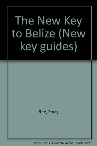 Imagen de archivo de New Key to Belize a la venta por 2Vbooks