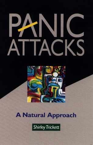 Stock image for Panic Attacks: A Natural Approach for sale by HPB Inc.