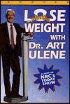Imagen de archivo de Lose Weight with Dr. Art Ulene a la venta por 2Vbooks
