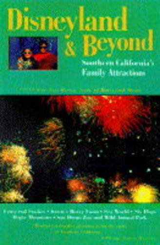 Disneyland and Beyond: Southern California's Family Attraction (9781569750582) by Wade, Judy; Gillenwater, Sharon; Ritz, Stacy