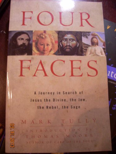 Beispielbild fr Four Faces: A Journey in Search of Jesus the Divine, the Jew, the Rebel, the Sage zum Verkauf von HPB-Diamond