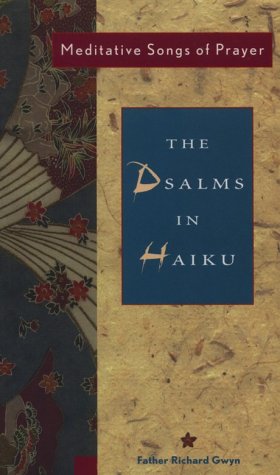 Beispielbild fr Psalms in Haiku: Meditative Songs of Prayer zum Verkauf von ThriftBooks-Dallas