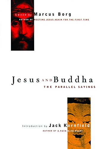 Stock image for Jesus and Buddha: The Parallel Sayings for sale by Goodwill of Colorado