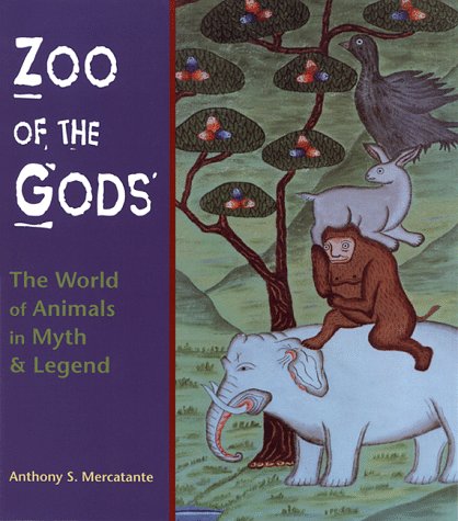 Imagen de archivo de Zoo of the Gods: The World of Animals in Myth & Legend a la venta por Irish Booksellers