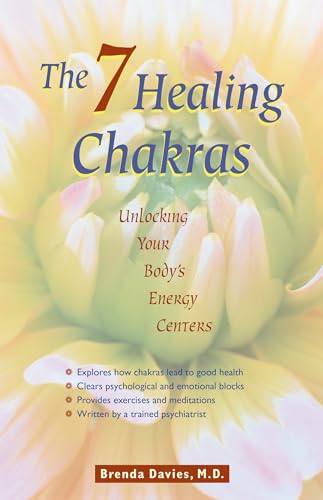 Beispielbild fr The 7 Healing Chakras : Unlocking Your Body's Energy Centers zum Verkauf von Better World Books