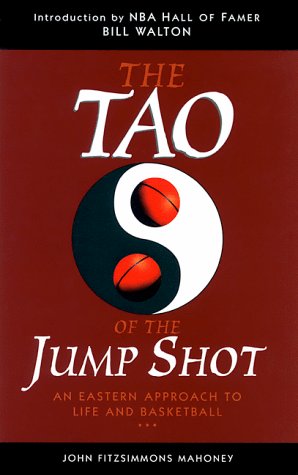 Beispielbild fr The Tao of the Jump Shot : An Eastern Approach to Life and Basketball zum Verkauf von Better World Books