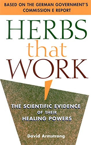 9781569752111: Herbs That Work: The Scientific Evidence of Their Healing Powers: A Consumer's Guide to the Scientific Evidence